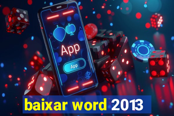 baixar word 2013